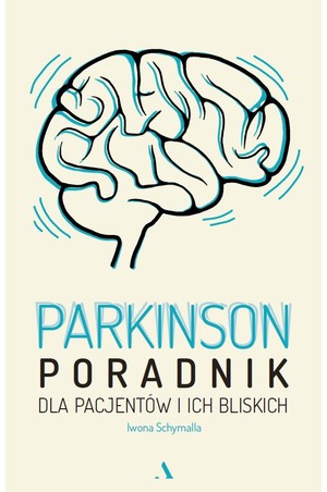 Książka pt.: Parkinson - Poradnik dla pacjentów i ich bliskich"